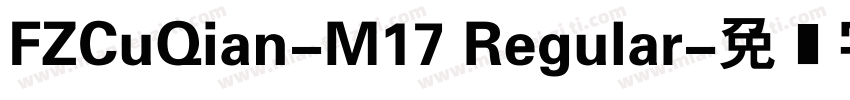FZCuQian-M17 Regular字体转换